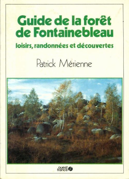 Livrenpoche : Guide de la forêt de Fontainebleau - Patrick Mérienne - Livre