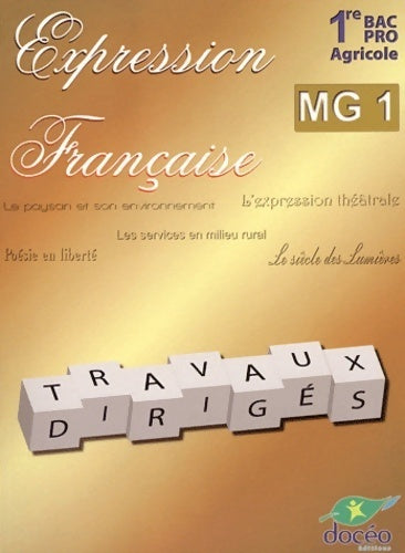 Livrenpoche : Expression française 1re bac pro agricole MG1. Travaux dirigés - Collectif - Livre