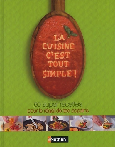 Livrenpoche : La cuisine, c'est tout simple ! - Katharine Ibbs - Livre