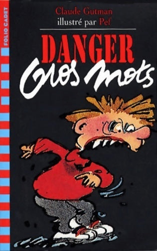 Livrenpoche : Danger gros mots - Claude Gutman - Livre