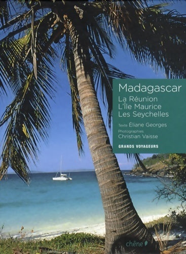 Livrenpoche : L'océan indien : Madagascar - la Réunion - ile Maurice - les Seychelles - Eliane Georges - Livre