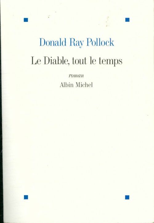 Livrenpoche : Le diable, tout le temps - Donald Ray Pollock - Livre
