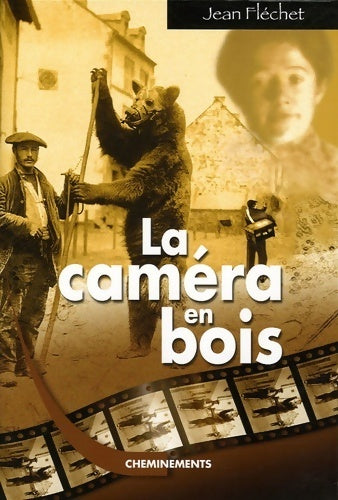 Livrenpoche : La caméra en bois - Jean Fléchet - Livre