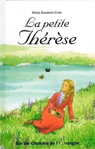 Livrenpoche : La petite Thérèse - Marie Baudouin-Croix - Livre