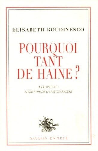Livrenpoche : Pourquoi tant de haine ? - Elisabeth Roudinesco - Livre