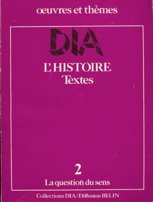 Livrenpoche : L'histoire Tome II : La question du sens - Collectif - Livre