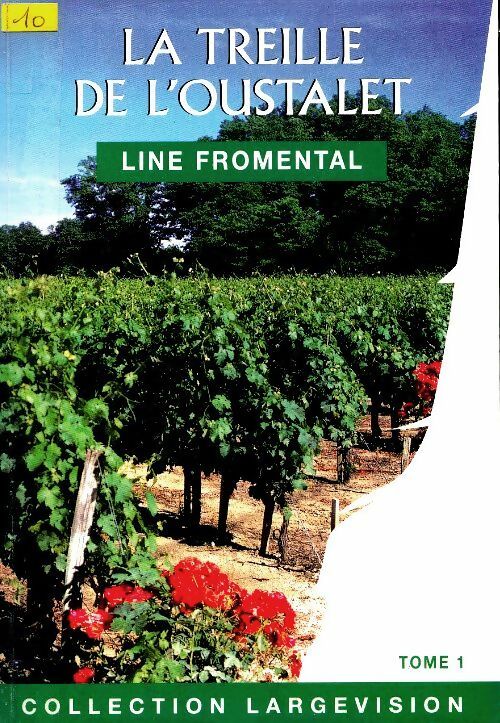 Livrenpoche : La treille de l'Oustalet Tome I - Fromental - Livre