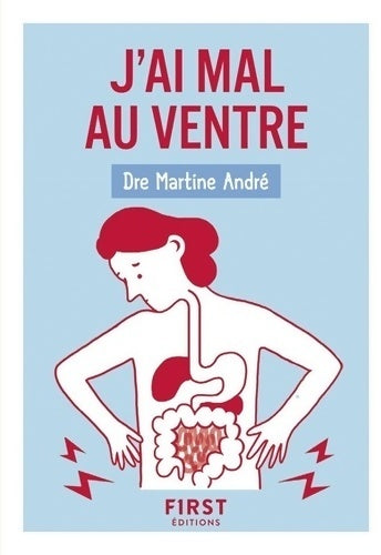 Livrenpoche : J'ai mal au ventre - Martine André - Livre