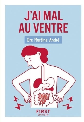 J'ai mal au ventre - Martine André -  Petit livre - Livre