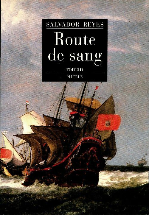 Livrenpoche : Route de sang - Salvador Reyes - Livre