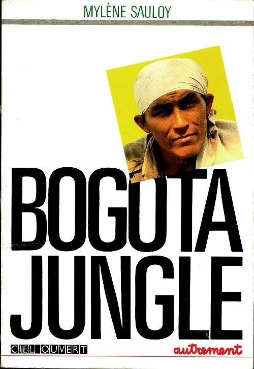 Livrenpoche : Bogota jungle - Mylène Sauloy - Livre