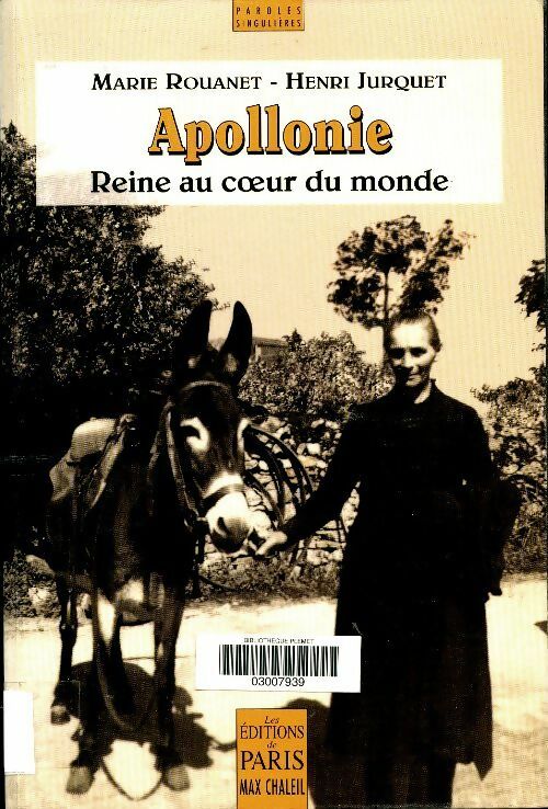 Livrenpoche : Apollonie reine au coeur du monde - Marie Rouanet - Livre