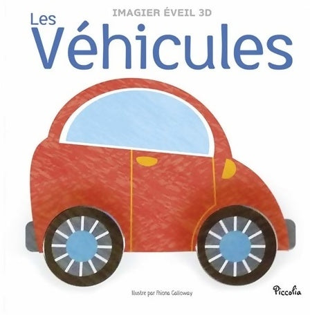 Livrenpoche : Les véhicules - Fhiona Galloway - Livre