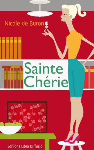 Livrenpoche : Sainte Chérie - Nicole De Buron - Livre