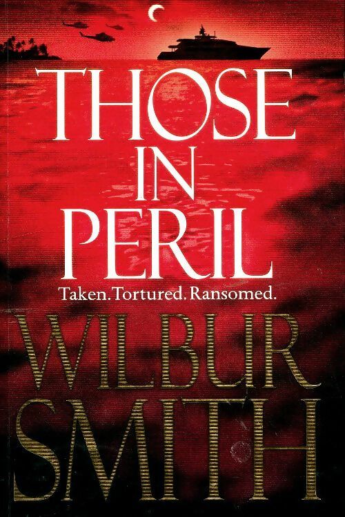 Livrenpoche : Those in péril - Wilbur A. Smith - Livre