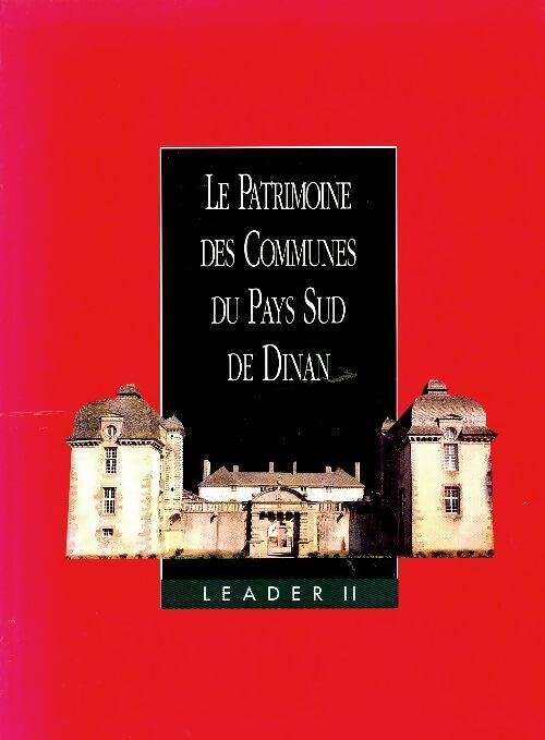 Livrenpoche : Le patrimoine des communes du pays sud de Dinan - Collectif - Livre