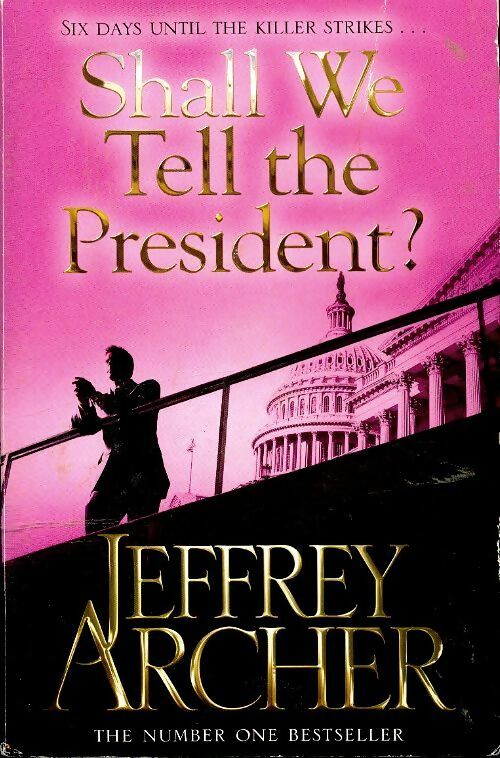 Livrenpoche : Shall we tell the president ? - Jeffrey Archer - Livre