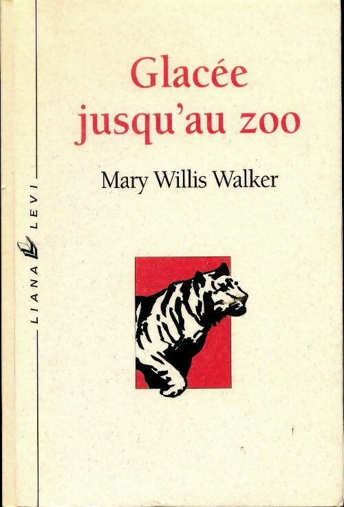 Livrenpoche : Glacée jusqu'au zoo - Mary Willis Walker - Livre