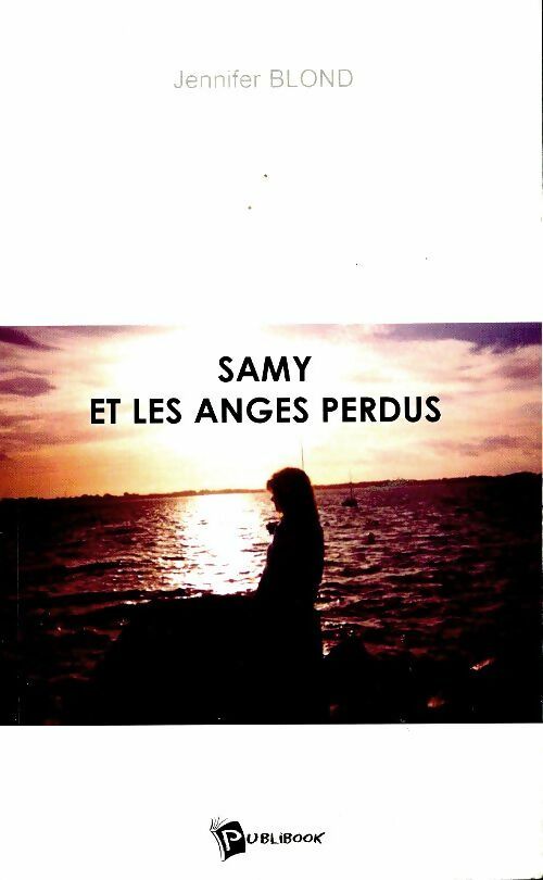 Livrenpoche : Samy et les anges perdus - Jennifer Blond - Livre