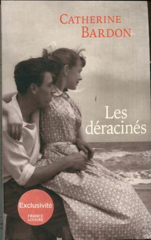 Livrenpoche : Les déracinés - Catherine Bardon - Livre