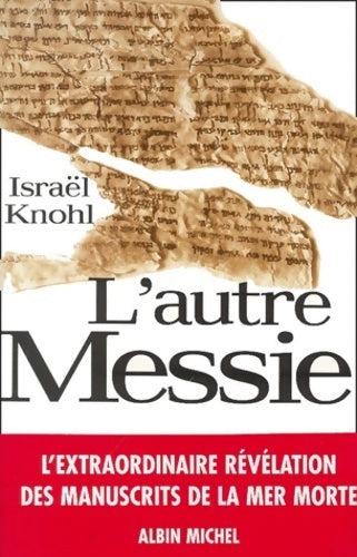 Livrenpoche : L'autre messie - Israël Knohl - Livre