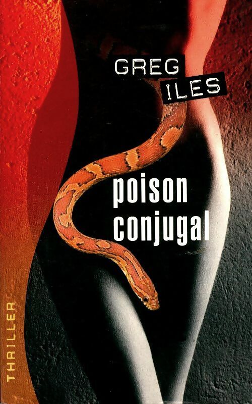 Livrenpoche : Poison conjugal - Greg Iles - Livre