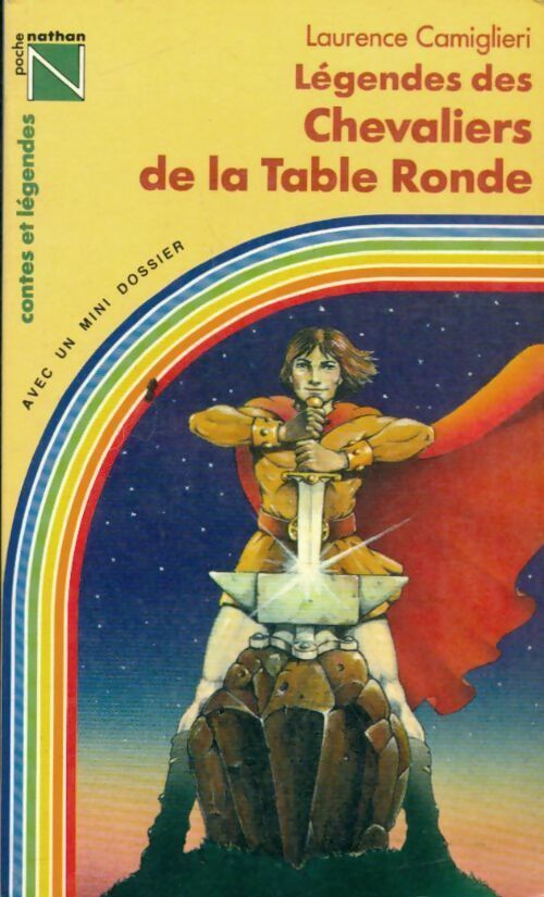 Livrenpoche : Légendes des chevaliers de la table ronde - Laurence Camiglieri - Livre