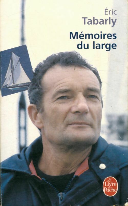 Livrenpoche : Mémoires du large - Eric Tabarly - Livre