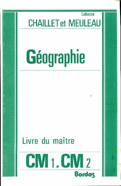 Livrenpoche : Géographie CM. Livre du maître - D. Chaillet - Livre