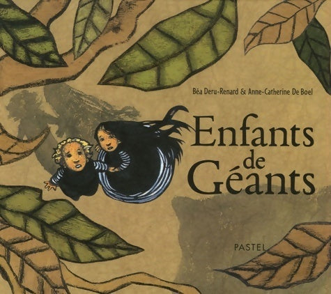 Livrenpoche : Enfants de géants - Béatrice Deru-Renard - Livre