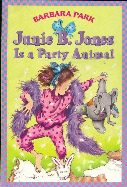 Livrenpoche : Junie b. Jones #10 : Junie b. Jones is a party animal - Barbara Park - Livre