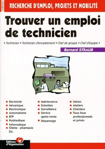Livrenpoche : Trouver un emploi de technicien - B. Straub - Livre