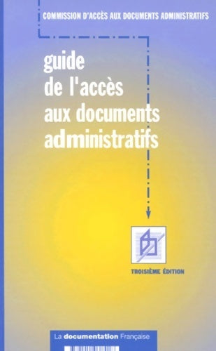 Livrenpoche : Guide de l'accès aux documents administratifs - Collectif - Livre