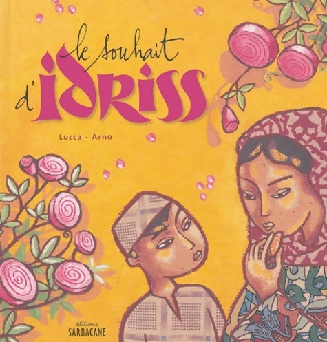 Livrenpoche : Le souhait d'Idriss - Lucca - Livre