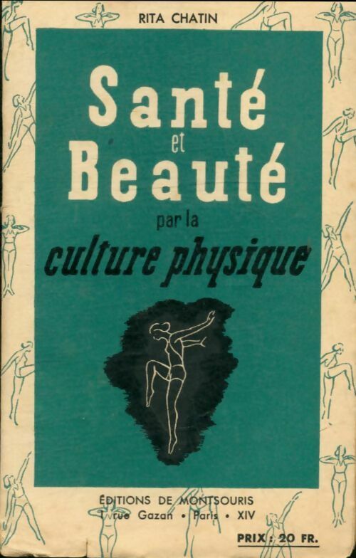 Livrenpoche : Sante et beauté par la culture physique - Chatin Rita - Livre