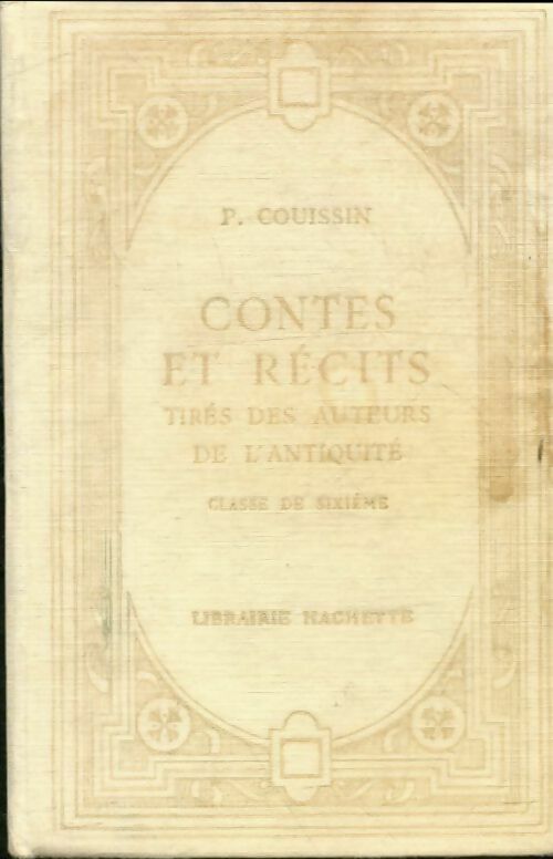 Livrenpoche : Contes et récits tirés des auteurs de l'antiquité - P. Couissin - Livre