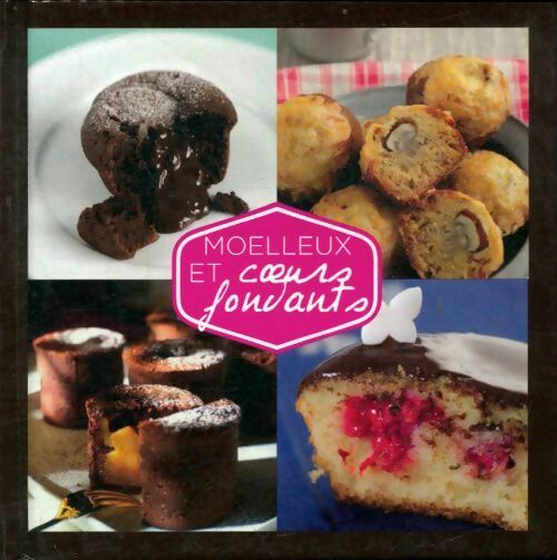 Livrenpoche : Moelleux et coeurs fondants - Collectif - Livre