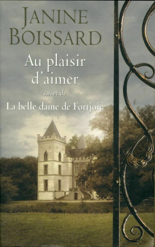 Livrenpoche : Au plaisir d'aimer / La belle dame de Fortjoie - Janine Boissard - Livre