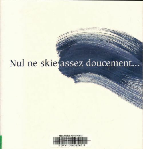 Livrenpoche : Nul ne skie assez doucement... - Collectif - Livre