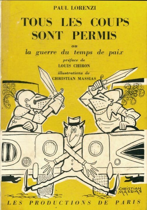 Livrenpoche : Tous les coups sont permis ou la guerre du temps de paix - Paul Lorenzi - Livre