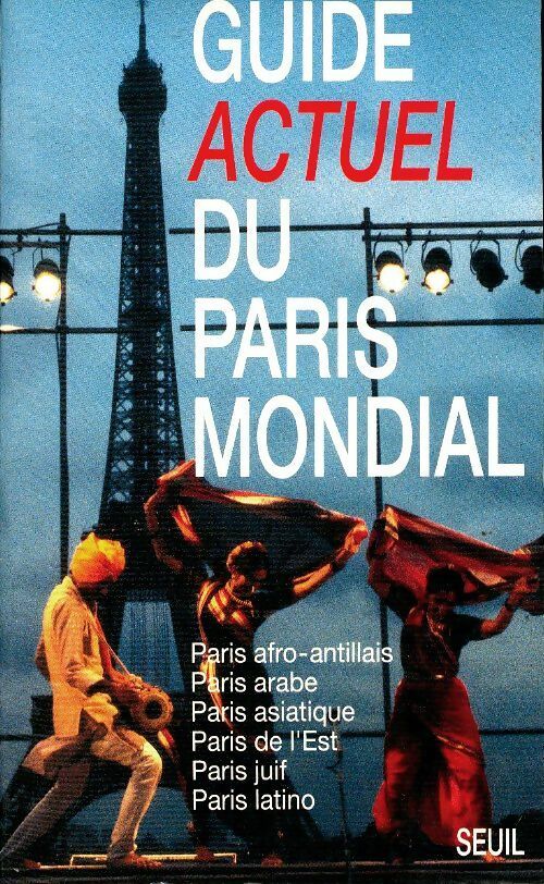 Livrenpoche : Guide actuel du Paris mondial - Collectif - Livre