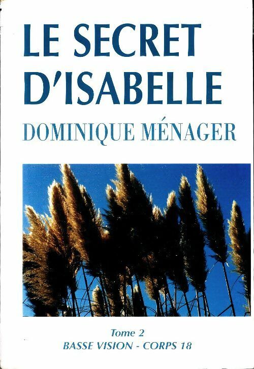 Livrenpoche : Le secret d'Isabelle Tome II - Dominique Ménager - Livre