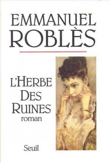 Livrenpoche : L'herbe des ruines - Emmanuel Roblès - Livre