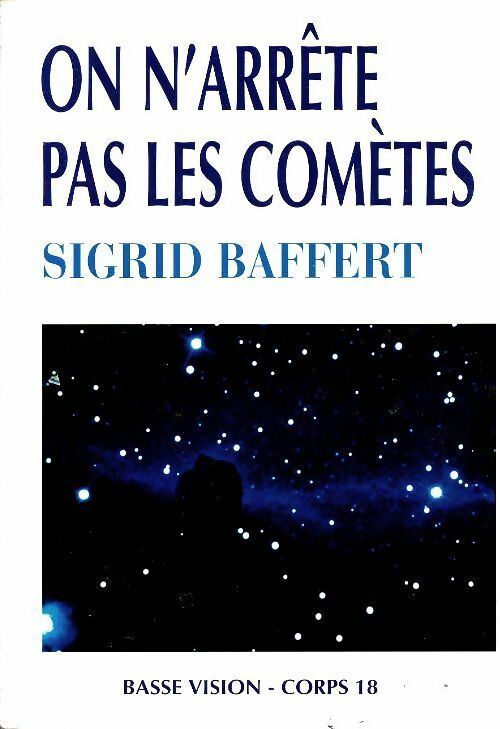On n'arrête pas les comètes - Sigrid Baffert - Livre