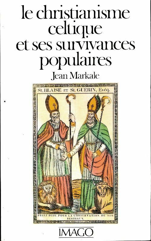 Livrenpoche : Le christianisme celtique et ses survivances populaires - Jean Markale - Livre