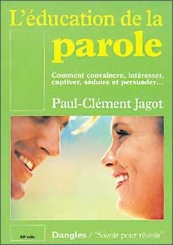 Livrenpoche : L'éducation de la parole - Paul-Clément Jagot - Livre