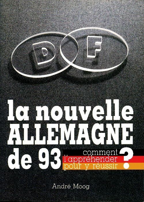 La nouvelle Allemagne de 93 - André Moog -  Compte d'auteur GF - Livre