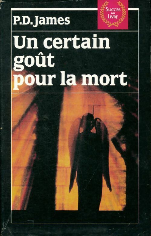 Livrenpoche : Un certain goût pour la mort - Phyllis Dorothy James - Livre
