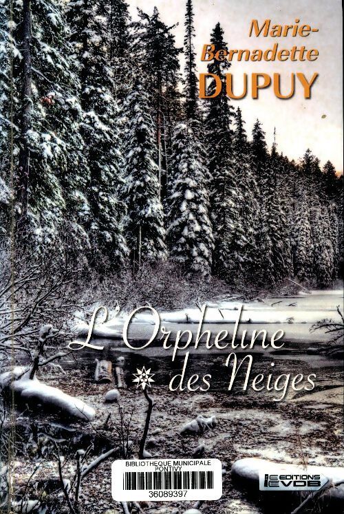 L'orpheline des neiges Tome I - Marie-Bernadette Dupuy - Livre