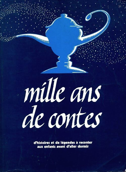 Livrenpoche : Mille ans de contes - Collectif - Livre